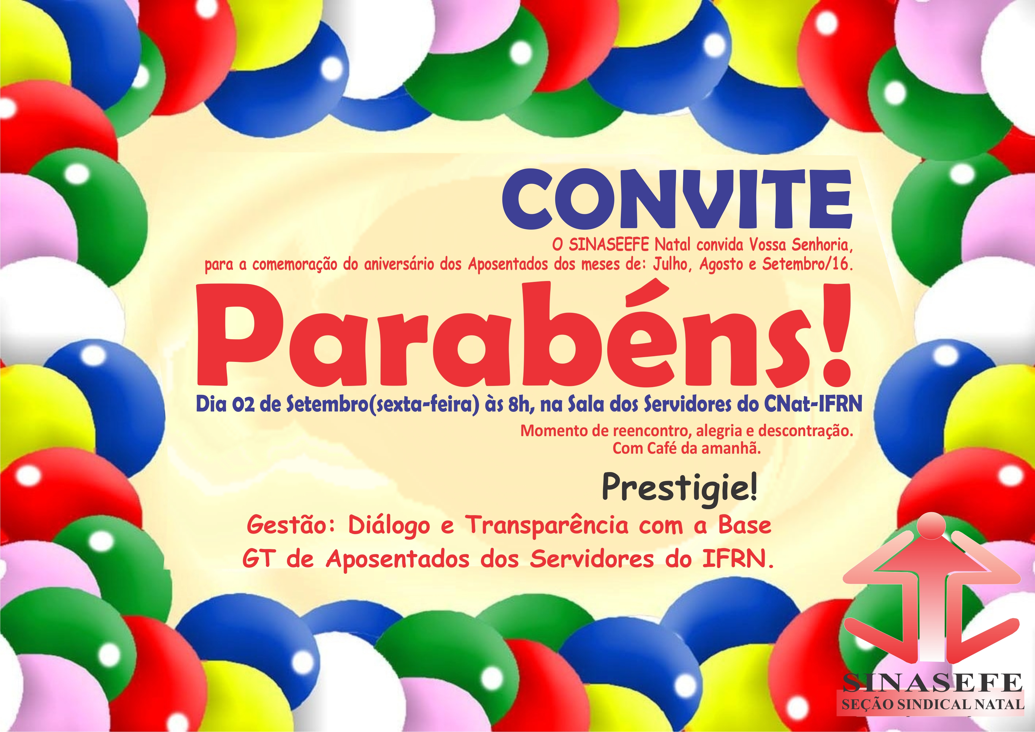 SINASEFE Natal convida aposentados (as) para comemoração dos aniversariantes do 3º trimestre – Sinasefe RN SINASEFE Natal convida aposentados (as) para comemoração dos aniversariantes do 3º trimestre – Sinasefe RN