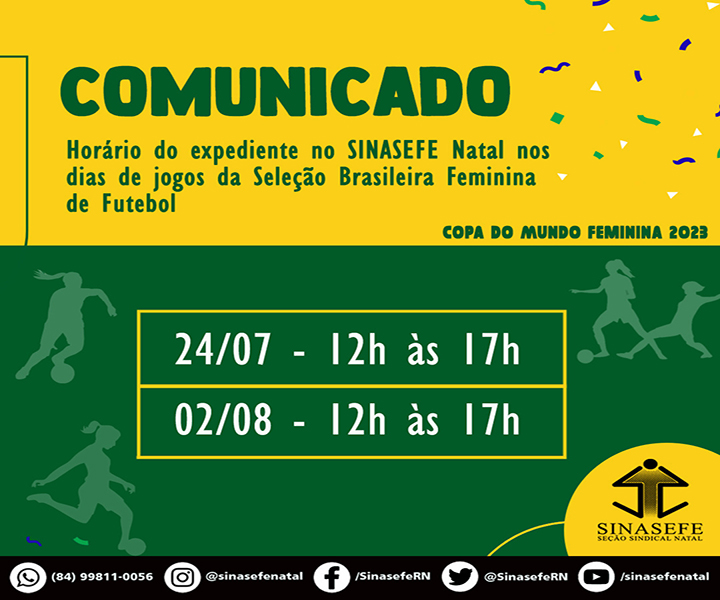 Copa do Mundo de Futebol Feminino 2023  Funcionamento do SINASEFE Natal –  Sinasefe RN