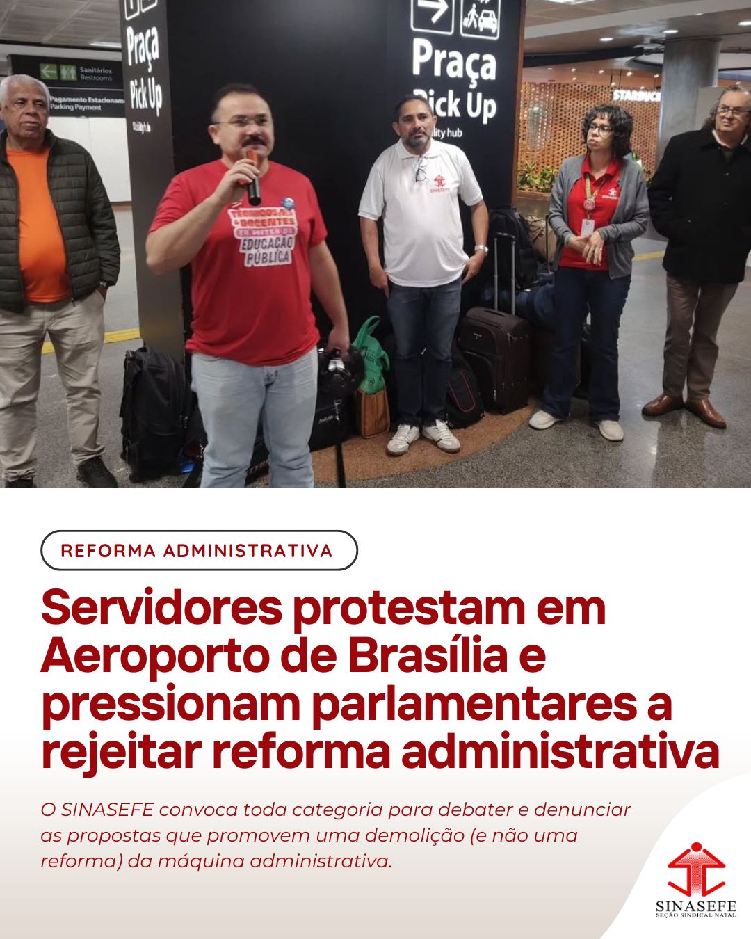Servidores protestam em Aeroporto de Brasília e pressionam parlamentares a rejeitar reforma administrativa