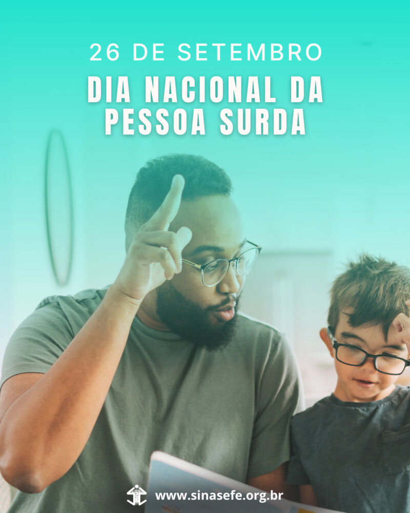 26 de setembro é Dia Nacional da Pessoa Surda – Sinasefe RN